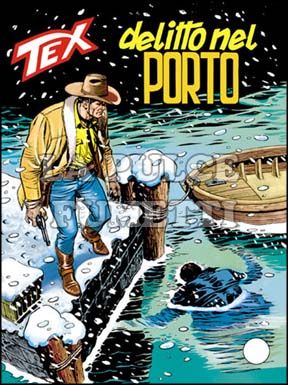 TEX GIGANTE #   415: DELITO NEL PORTO