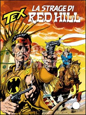 TEX GIGANTE #   431: LA STRAGE DI RED HILL