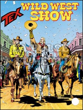 TEX GIGANTE #   436: WILD WEST SHOW