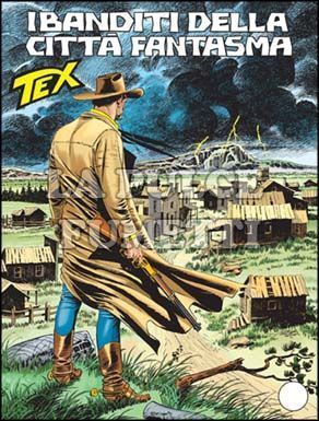 TEX GIGANTE #   539: I BANDITI DELLA CITTA' FANTASMA