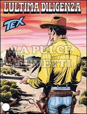 TEX GIGANTE #   546: L'ULTIMA DILIGENZA