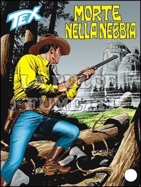 TEX GIGANTE #   556: MORTE NELLA NEBBIA