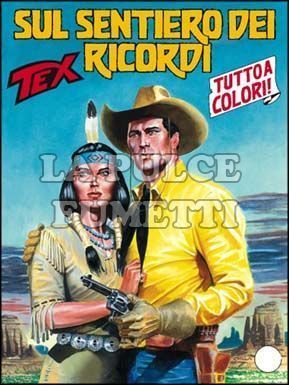 TEX GIGANTE #   575: SUL SENTIERO DEI RICORDI + IL MASSACRO DI GOLDENA