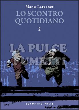 LO SCONTRO QUOTIDIANO #     2