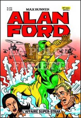 ALAN FORD ORIGINALE #   472: L'AFFAIRE SUPER STRAK