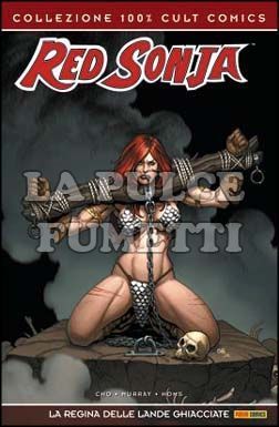 100% CULT COMICS - RED SONJA: LA REGINA DELLE LANDE GHIACCIATE