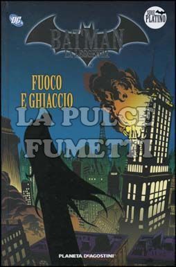 BATMAN LA LEGGENDA #     9: FUOCO E GHIACCIO