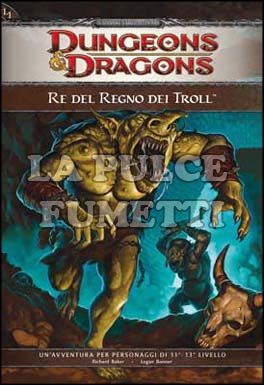 DUNGEONS E DRAGONS - IL RE DEL REGNO DEI TROLL