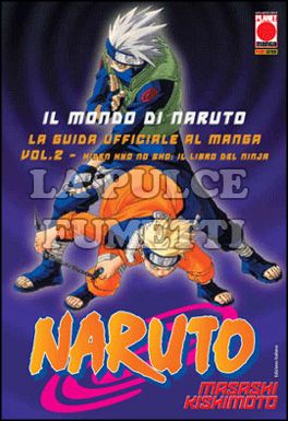 MANGA STORIE NUOVA SERIE #    33 - IL MONDO DI NARUTO - LA GUIDA UFFICIALE AL MANGA 2: IL LIBRO DEL NINJA