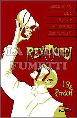 REX MUNDI #     3: I RE PERDUTI