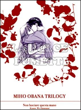 MIHO OBANA TRILOGY #     2: NON LASCIARE QUESTA MANO