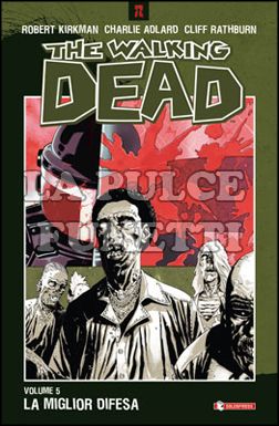 WALKING DEAD TP #     5: LA MIGLIOR DIFESA