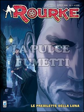 ROURKE #     1: LE PREDILETTE DELLA LUNA