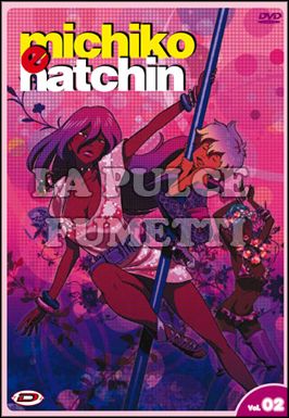 MICHIKO E HATCHIN #     2 - EPISODI 2/4