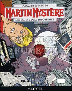 MARTIN MYSTERE #   302: METEORE