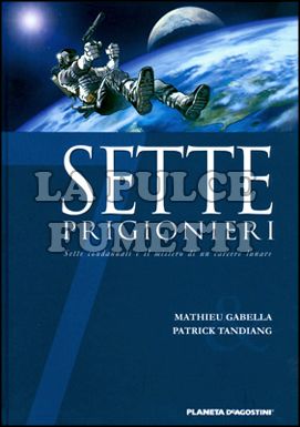 SETTE #     7: SETTE PRIGIONIERI