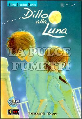 DILLO ALLA LUNA