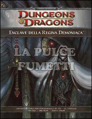 DUNGEONS E DRAGONS - ENCLAVE DELLA REGINA DEMONIACA