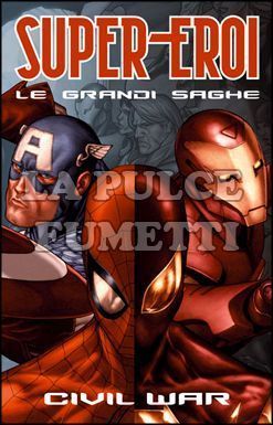 SUPER-EROI LE GRANDI SAGHE #     1 - CIVIL WAR