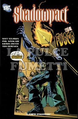 SHADOWPACT #     4: L'ETA' DEL FUOCO