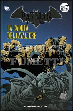 BATMAN LA LEGGENDA #    52: LA CADUTA DEL CAVALIERE