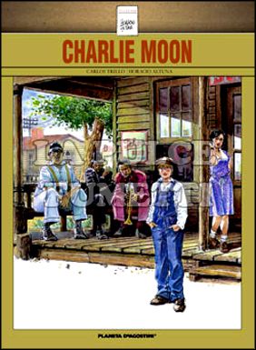 COLLEZIONE HORACIO ALTUNA #     2: CHARLIE MOON