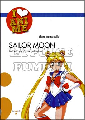 I LOVE ANIME #     9: SAILOR MOON