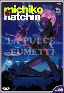 MICHIKO E HATCHIN #     5 - EPISODI 11/13