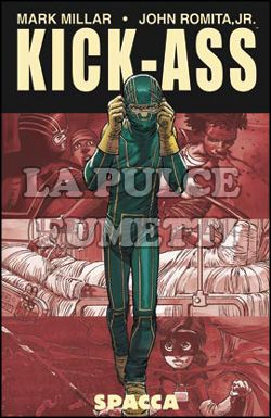 KICK-ASS #     1: SPACCA