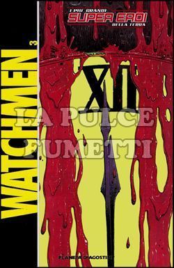 PIU GRANDI SUPER EROI DELLA TERRA #     3 - WATCHMEN 3 (DI 3)