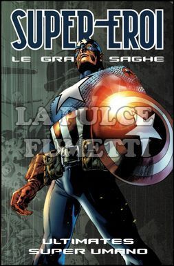 SUPER-EROI LE GRANDI SAGHE #    29 - ULTIMATES: SUPER UMANO