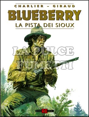 BLUEBERRY #     9: LA PISTA DEI SIOUX