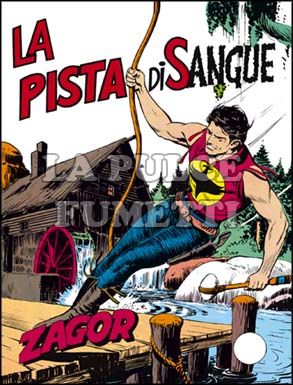 ZENITH #    98 - ZAGOR  47: LA PISTA DI SANGUE