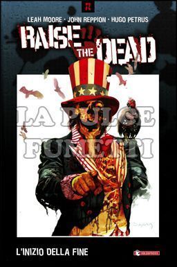 RAISE THE DEAD #     1: L'INIZIO DELLA FINE