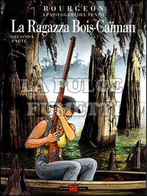 PASSEGGERI DEL VENTO #     7 - LA RAGAZZA BOIS CAIMAN 2