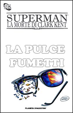 SUPERMAN: LA MORTE DI CLARK KENT