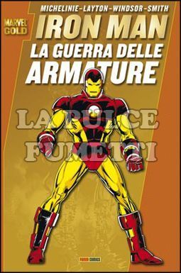 MARVEL GOLD - IRON MAN: LA GUERRA DELLE ARMATURE