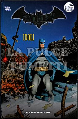 BATMAN LA LEGGENDA #    98: IDOLI