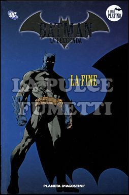 BATMAN LA LEGGENDA #   100: LA FINE