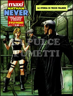 MAXI NATHAN NEVER #     6: LA STORIA DI TRIXIE PALMER