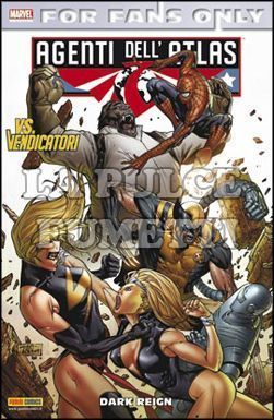 FOR FANS ONLY NUOVA SERIE - AGENTI DELL'ATLAS  2 - DARK REIGN