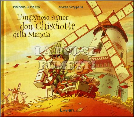 INGEGNOSO SIGNOR DON CHISCIOTTE DELLA MANCIA