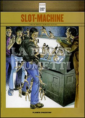 COLLEZIONE HORACIO ALTUNA #     4: SLOT-MACHINE