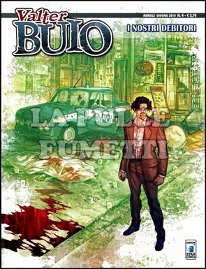 VALTER BUIO #     4: I NOSTRI DEBITORI