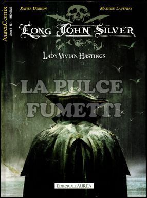 AUREACOMIX #     1 - LONG JOHN SILVER  1: LADY VIVIAN HASTINGS