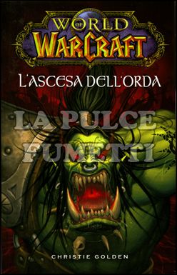 WORLD OF WARCRAFT: L'ASCESA DELL'ORDA