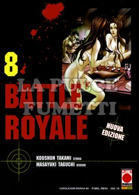 CAPOLAVORI MANGA #    89 - BATTLE ROYALE  8