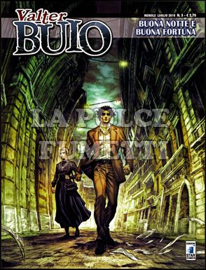 VALTER BUIO #     5: BUONA NOTTE E BUONA FORTUNA