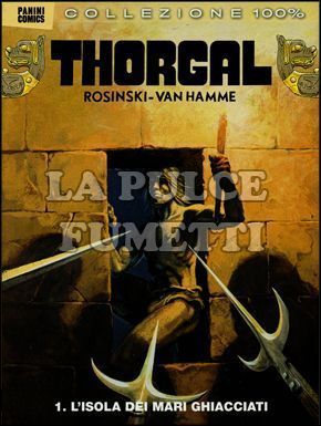 100% PANINI COMICS - THORGAL  1: L'ISOLA DEI MARI GHIACCIATI