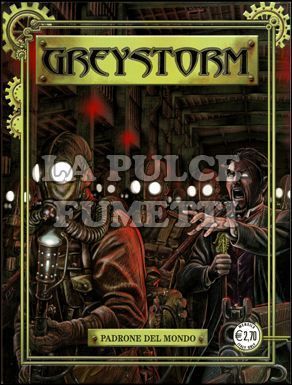 GREYSTORM #     9: PADRONE DEL MONDO